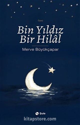Bin Yıldız Bir Hilal