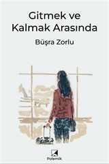 Gitmek ve Kalmak Arasında