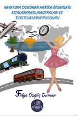 Hayatıma Dokunan Harika İnsanlar