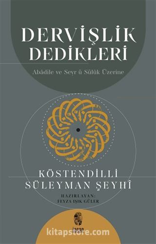 Dervişlik Dedikleri