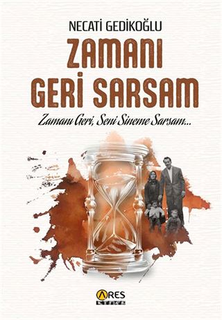 Zamanı Geri Sarsam