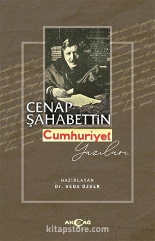 Cenap Şahabettin Cumhuriyet Yazıları