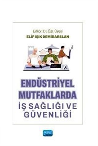 Endüstriyel Mutfaklarda İş Sağlığı ve Güvenliği