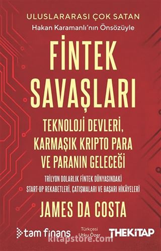 Fintek Savaşları: Teknoloji Devleri, Karmaşık Kripto Para ve Paranın Geleceği