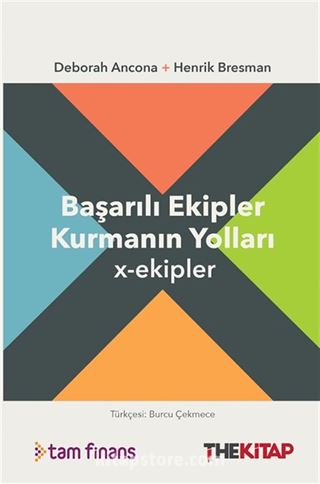 x-ekipler: Başarılı Ekipler Kurmanın Yolları