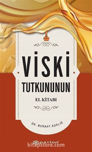 Viski Tutkununun El Kitabı