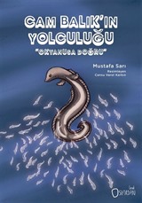 Cam Balık'ın Yolculuğu / Okyanusa Doğru 4. Kitap