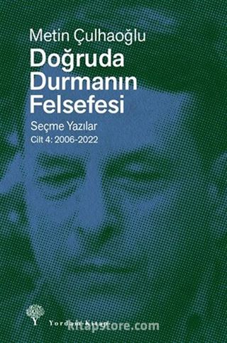Doğruda Durmanın Felsefesi Cilt 4