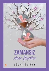Zamansız Açan Çiçekler