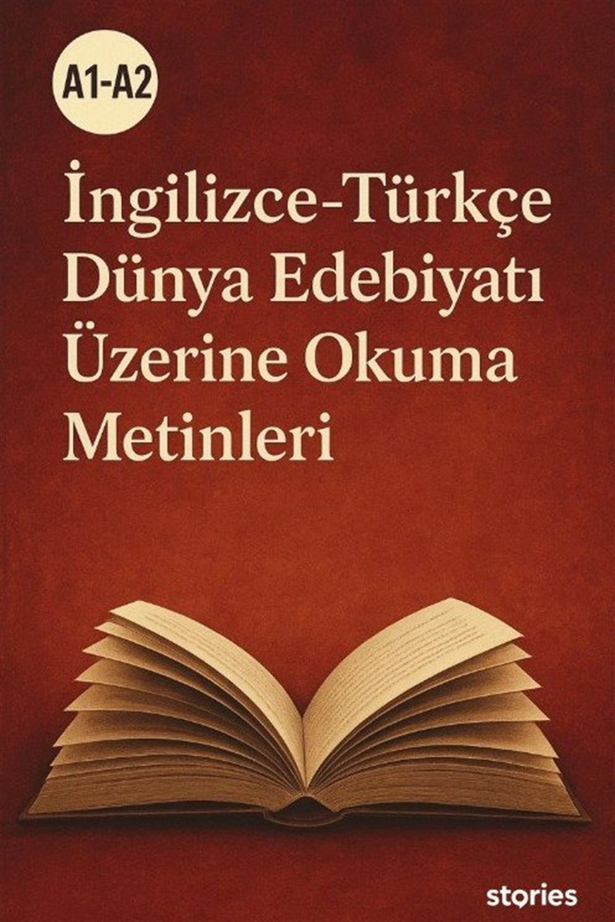 A1-A2 İngilizce-Türkçe Dünya Edebiyatı Üzerine Okuma Metinleri - Kolektif