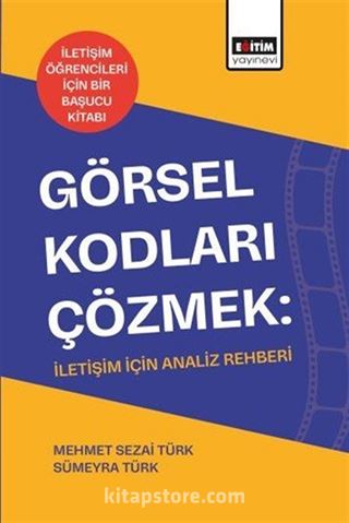 Görsel Kodları Çözmek: İletişim İçin Analiz Rehberi