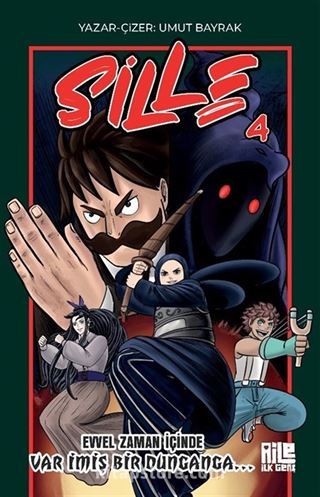 Sille 4 / Evvel Zaman İçinde Var İmiş Bir Dunganga