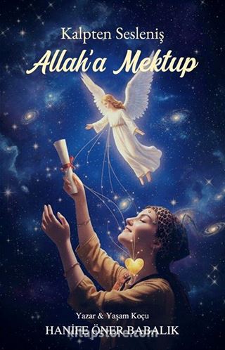 Kalpten Sesleniş Allah'a Mektup