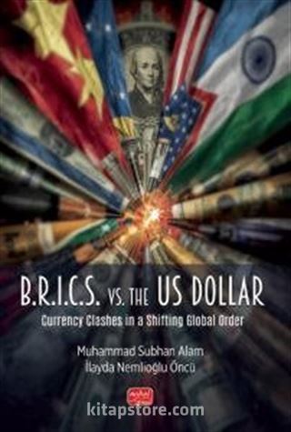 B.R.I.C.S. vs. the US Dollar