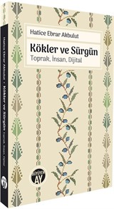 Kökler ve Sürgün