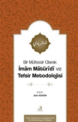 Bir Müfessir Olarak İmam Matürîdî ve Tefsir Metodolojisi
