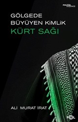 Gölgede Büyüyen Kimlik: Kürt Sağı