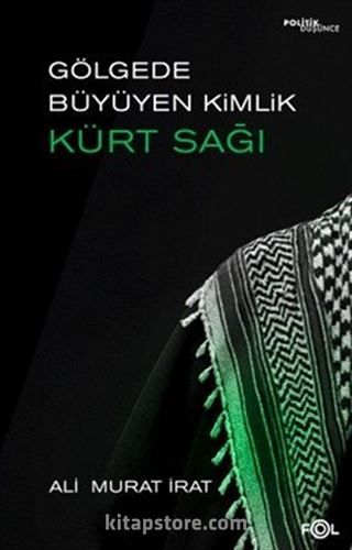 Gölgede Büyüyen Kimlik: Kürt Sağı