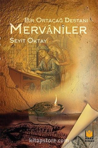 Bir Ortaçağ Destanı Mervaniler