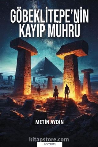 Göbeklitepe'nin Kayıp Mührü