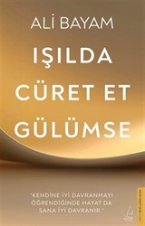 Işılda, Cüret Et, Gülümse
