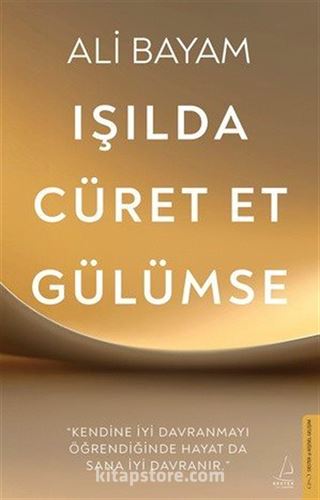 Işılda, Cüret Et, Gülümse