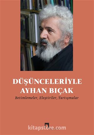 Düşünceleriyle Ayhan Bıçak