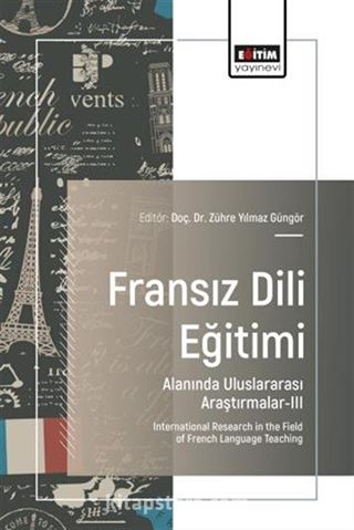 Fransız Dili Eğitimi Alanında Uluslararası Araştırmalar III