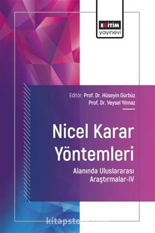 Nicel Karar Yöntemleri Alanında Uluslararası Araştırmalar IV