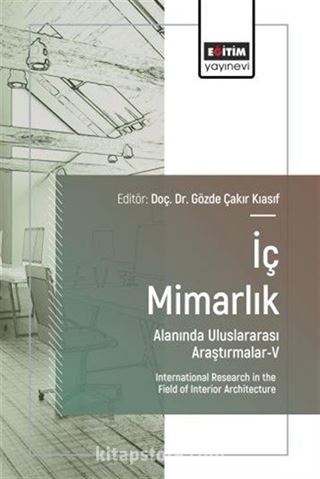 İç Mimarlık Alanında Uluslararası Araştırmalar V