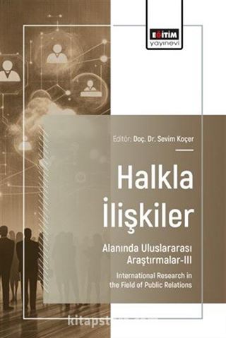 Halkla İlişkiler Alanında Uluslararası Araştırmalar III