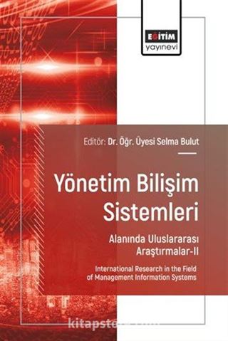 Yönetim Bilişim Sistemleri Alanında Uluslararası Araştırmalar II