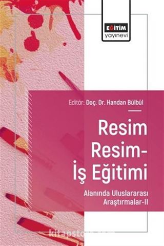 Resim Resim-İş Eğitimi Alanında Uluslararası Araştırmalar II