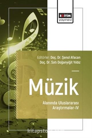 Müzik Alanında Uluslararası Araştırmalar IV