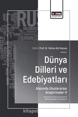 Dünya Dilleri ve Edebiyatları Alanında Uluslararası Araştırmalar V