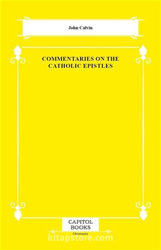 Commentaries on the Catholic Epistles