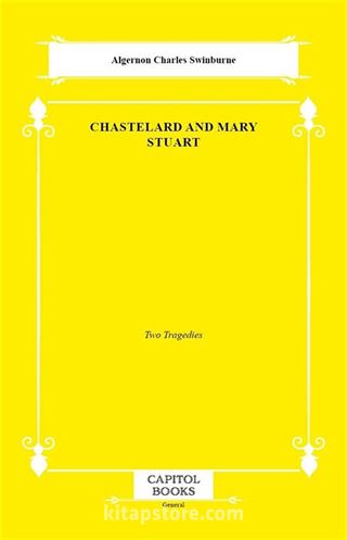 Chastelard and Mary Stuart
