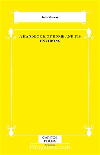 A Handbook of Rome and Its Environs