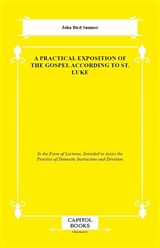 A Practical Exposition of the Gospel According to St. Luke