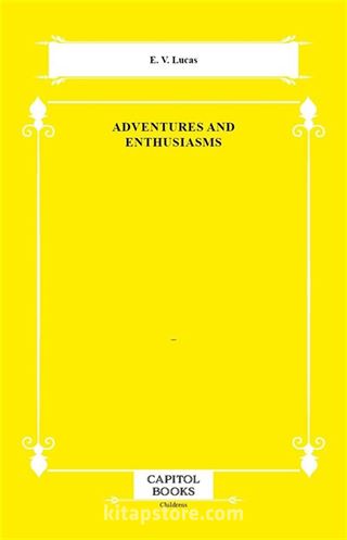 Adventures and Enthusiasms