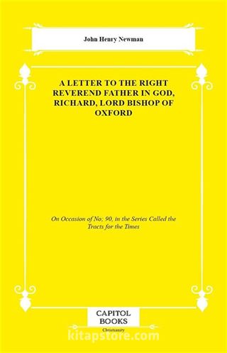 A Letter to the Right Reverend Father in God, Richard, Lord Bishop of Oxford