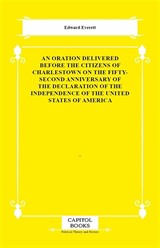 An Oration Delivered Before the Citizens of Charlestown on the Fifty-Second Anniversary of the Declaration of the Independence of the United States of America