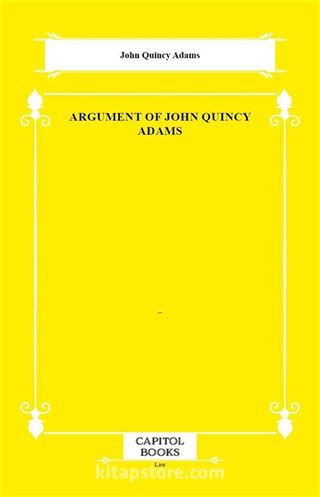 Argument of John Quincy Adams