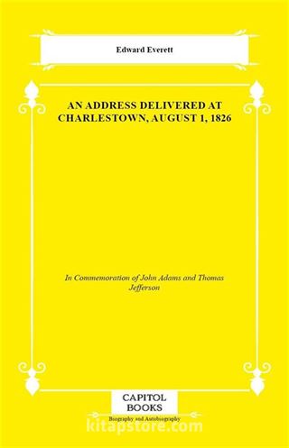 An Address Delivered at Charlestown, August 1, 1826