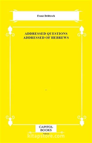 Addressed Questions Addressed of Hebrews