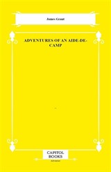 Adventures of an Aide-De-Camp