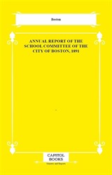 Annual Report of the School Committee of the City of Boston, 1891