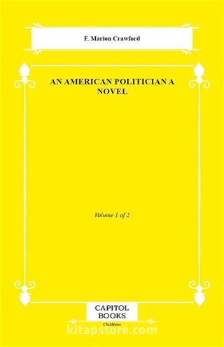 An American Politician a Novel