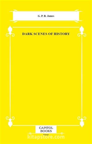 Dark Scenes of History