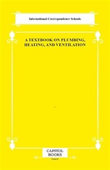 A Textbook on Plumbing, Heating, and Ventilation